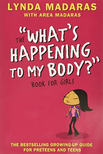 What's Happening to My Body? Book for Girls: Revised Edition – An Essential Puberty and Health Guide for Ages 10 and Up
