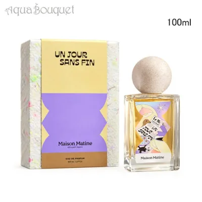 メゾン マティン アン ジュール サン ファン オードパルファム 100ml MAISON MATINE UN JOUR SANS FIN EAU DE PARFUM