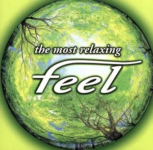 ~the most relaxing~ feel