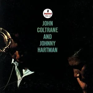 JOHN COLTRANE AND JOHNNY HARTMAN