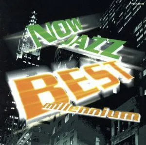 NOW JAZZ BEST millennium