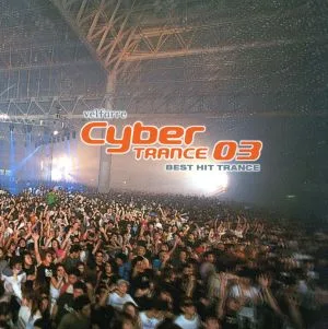 ヴェルファーレ サイバートランス03~ベスト・ヒット・トランス~(CCCD) <CCCD>