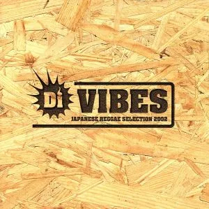 Di VIBES~Japanese Reggae Selection 2002~