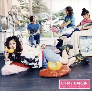 OH MY DARLIN' ~Girls having Fun~