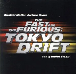 Fast & Furious X3 TOKYO DRIFT Original Soundtrack Score
