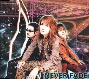 NEVER FADE