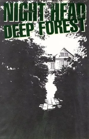 NIGHT HEAD DEEP FOREST