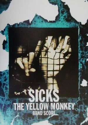 BAND SCORE THE YELLOW MONKEY SICKS