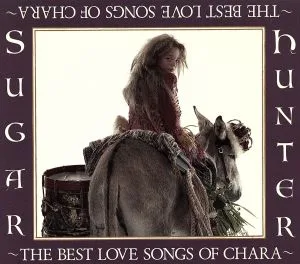 Sugar Hunter~THE BEST LOVE SONGS OF CHARA~(初回生産限定盤)(DVD付)