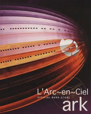 OFFICIAL BAND SCORE L'Arc~en~Ciel ark