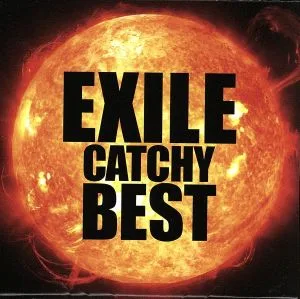 EXILE CATCHY BEST