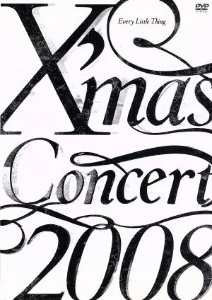 Every Little Thing X'mas Concert 2008