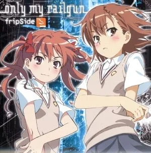 とある科学の超電磁砲:only my railgun(初回限定盤)(DVD付)