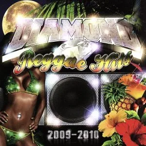DIAMOND REGGAE hit's 2009~2010