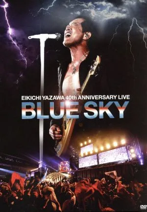 EIKICHI YAZAWA 40th ANNIVERSARY LIVE BLUE SKY
