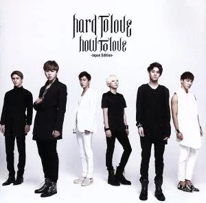Hard to love,How to love-Japan Edition-(初回限定盤)(DVD付)