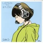 LISTEN TO THE MUSIC