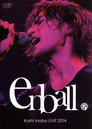 Koshi Inaba LIVE 2014~en ball~