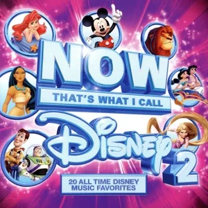 【輸入盤】Now That's What I Call Disney 2