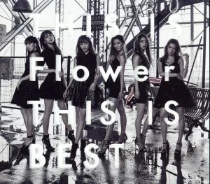 THIS IS Flower THIS IS BEST(2Blu-ray Disc付)