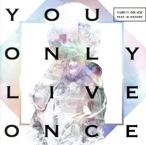 You Only Live Once