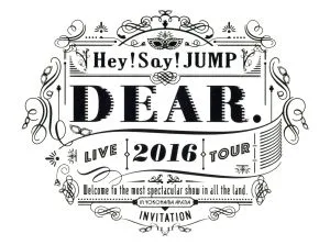 Hey! Say! JUMP LIVE TOUR 2016 DEAR.(初回限定版)