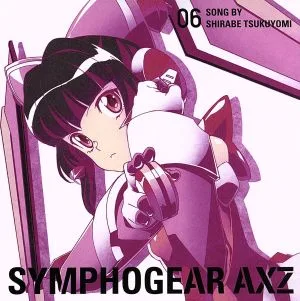 戦姫絶唱シンフォギアAXZ キャラクターソング6