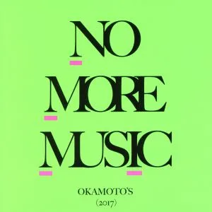 NO MORE MUSIC(初回生産限定盤)(DVD付)