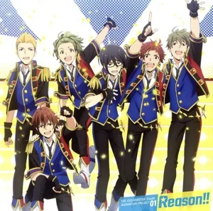 TVアニメ『アイドルマスター SideM』 THE IDOLM@STER SideM ANIMATION PROJECT 01“Reason!!"(通常盤)
