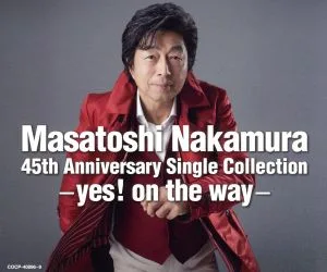 Masatoshi Nakamura 45th Anniversary Single Collection~yes!on the way~(通常盤)