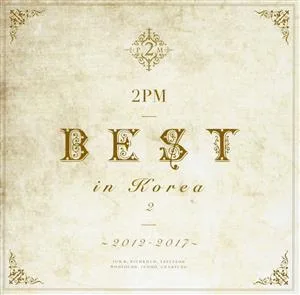 2PM BEST in Korea 2 ~2012-2017~(初回生産限定盤A)(DVD付)