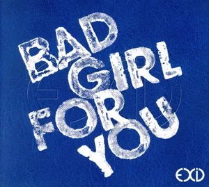 Bad Girl For You(初回限定盤B)(DVD付)