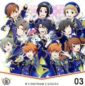 アイドルマスター SideM THE IDOLM@STER SideM 5th ANNIVERSARY DISC 03 W&Cafe Parade&もふもふえん