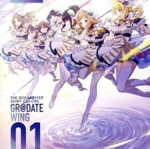 THE IDOLM@STER SHINY COLORS GR@DATE WING 01(Blu-ray Disc付)