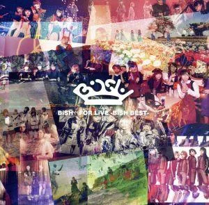 FOR LiVE -BiSH BEST-(初回生産限定盤)(2CD)