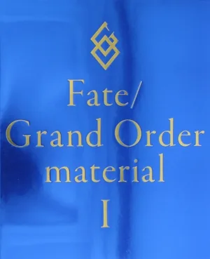 Fate/Grand Order material(Ⅰ)