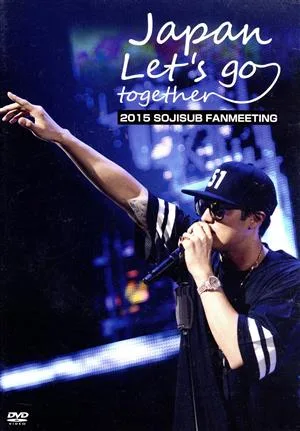 2015 SOJISUB FANMEETING Japan, Let's go together!