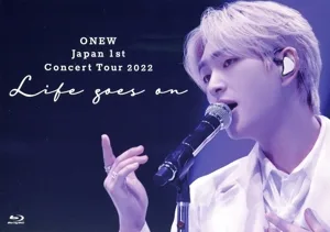 ONEW Japan 1st Concert Tour 2022 ~Life goes on~(Blu-ray Disc)