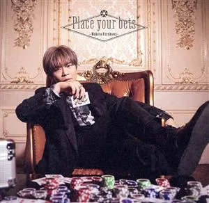 “Place your bets"(初回限定盤)(Blu-ray Disc付)