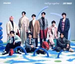 We`ll go together/LOVE TRIGGER (first edition B) (with DVD)