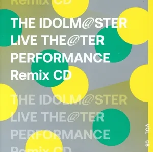 THE IDOLM@STER LIVE THE@TER PERFORMANCE Remix CD 05(受注生産限定盤)