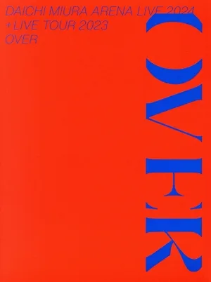 DAICHI MIURA ARENA LIVE 2024 + LIVE TOUR 2023「OVER」(Blu-ray Disc)