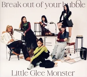 Break out of your bubble(初回生産限定盤)(Blu-ray Disc付)