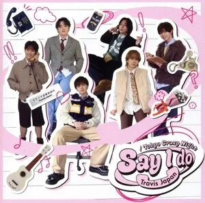 Say I do/Tokyo Crazy Night(通常盤)