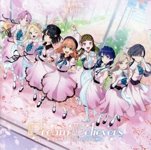スマートフォン向けアプリ『Link!Like!ラブライブ!』 蓮ノ空女学院スクールアイドルクラブ 3rdミニアルバム「Dream Believers(105期Ver.)」