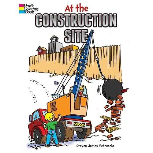 Dover Publications paperback Book, At the Construction Site Coloring Book (Dover Kids Coloring Books)