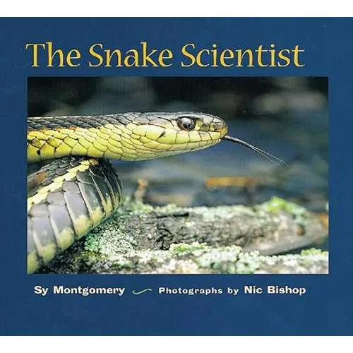 Clarion paperback Book, The Snake Scientist: An Extraordinary Wildlife Book About the World's Largest Gathering for Children (Ages 10-12) (Scientists in the Field)