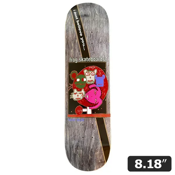 【FROG】TEAM I dont believe you 8.18インチ フロッグ スケートボード スケボー デッキ SKATEBOARD DECK