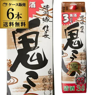 【9/15限定 全品P3倍】送料無料 1本あたり1,437円税別 日本酒 辛口 清洲城 信長鬼ころし 3L パック 15度 清酒 3000ml × 6本 愛知県 清洲桜醸造 酒