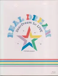 バンダイビジュアル ライブBlu-ray DearDream 1st LIVE 「Real Dream」 LIVE Blu-ray